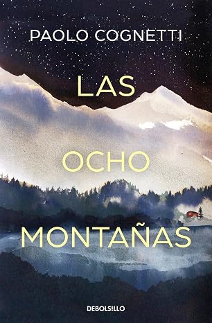 Las ocho montañas (Best Seller | Ficción)