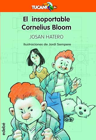 EL INSOPORTABLE CORNELIUS BLOOM (Tucán Naranja)