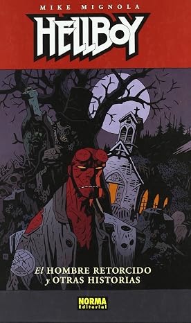 Hellboy 13 C.: El Hombre Retorcido