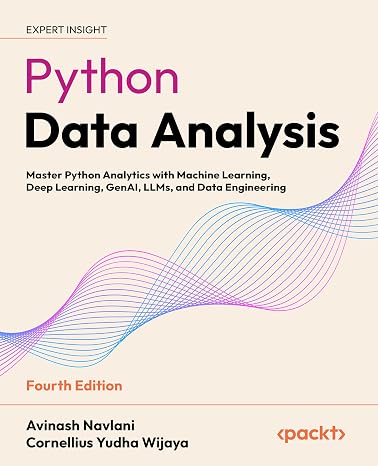 Python Data Analysis: Master Python Analytics with Machine Learning, Deep Learning, GenAI, LLMs, and Data Engineering