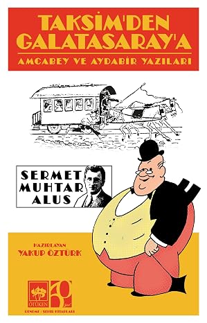 Taksim'den Galatasaray'a Amcabey ve Aydabir Yazıları