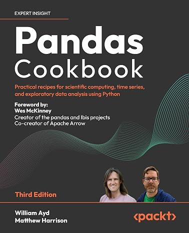 Pandas Cookbook: Practical recipes for scientific computing time series and exploratory data analysis using Python