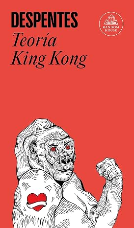 Teoría King Kong (Random House)