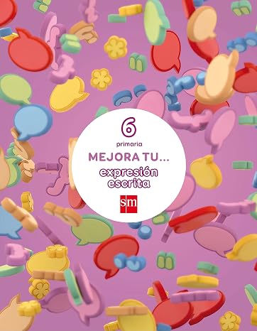 Mejora tu... expresión escrita. 6 Primaria
