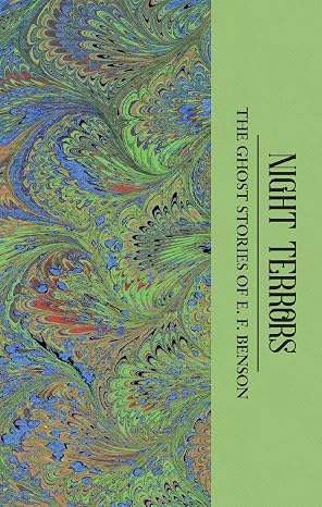 Night Terrors: The Ghost Stories of E.F. Benson (Tales of Mystery & The Supernatural)