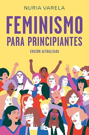 Feminismo para principiantes (edición actualizada) (No ficción)