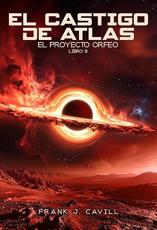 El castigo de Atlas: (El Proyecto Orfeo, Libro 9)
