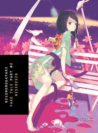 NISEMONOGATARI, Part 2: Fake Tale: 6