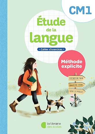 Etude de la langue CM1 Méthode explicite: Cahier d'exercices