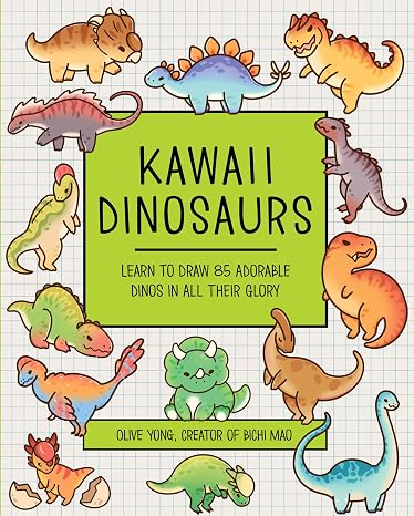 Kawaii Dinosaurs: Learn to Draw 85 Adorable Dinos in All Their Glory (Kawaii Doodle)