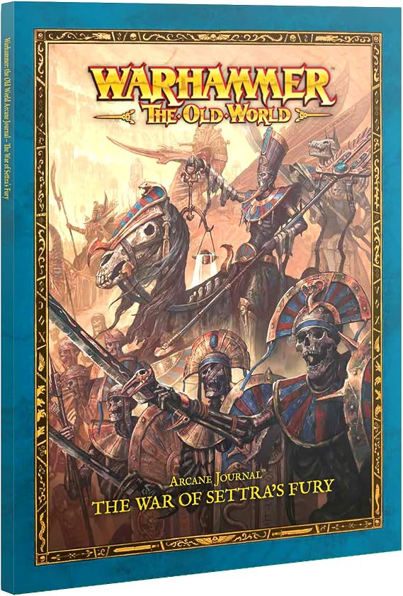 Games Workshop - Warhammer - The Old World - Arcane Journal: The War of Settras Fury