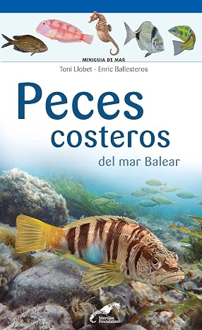 Peces costeros del mar Balear (Miniguies del Mar Balear Marilles)