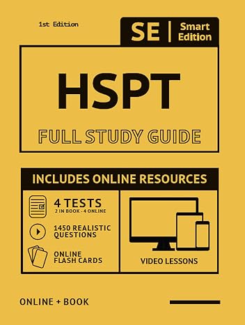 HSPT Full Study Guide: Complete Subject Review with Online Video Lessons, 4 Full Practice Tests, 1,450 Realistic Questions Both in the Book a