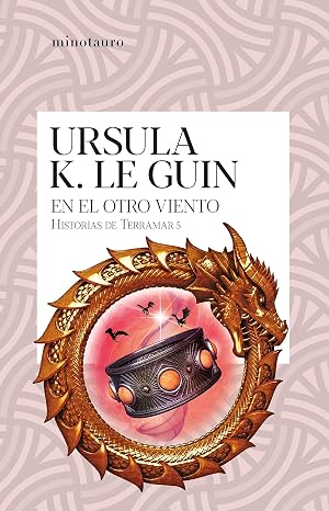 En el otro viento (Historias de Terramar 5): Historias de Terramar 5 (Biblioteca Ursula K. Le Guin)