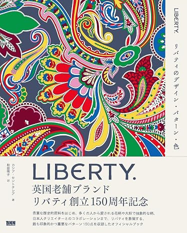 LIBERTY.　 Liberty Design/Pattern/Color
