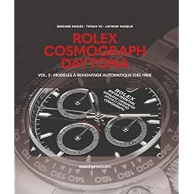 ROLEX COSMOGRAPH DAYTONA : Vol. 2 - Modèles à remontage automatique (Dès 1988): Volume 2, Modèles à remontage manuel (dès 1988)