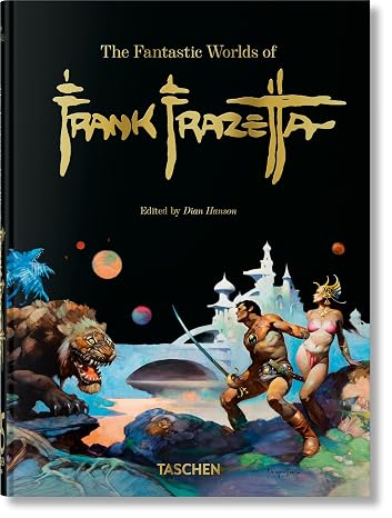 The Fantastic Worlds of Frank Frazetta. 40th Ed.