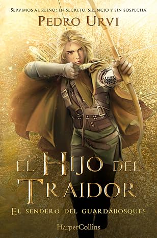 El Hijo del Traidor (El Sendero del Guardabosques, Libro 1) (JUVENIL)