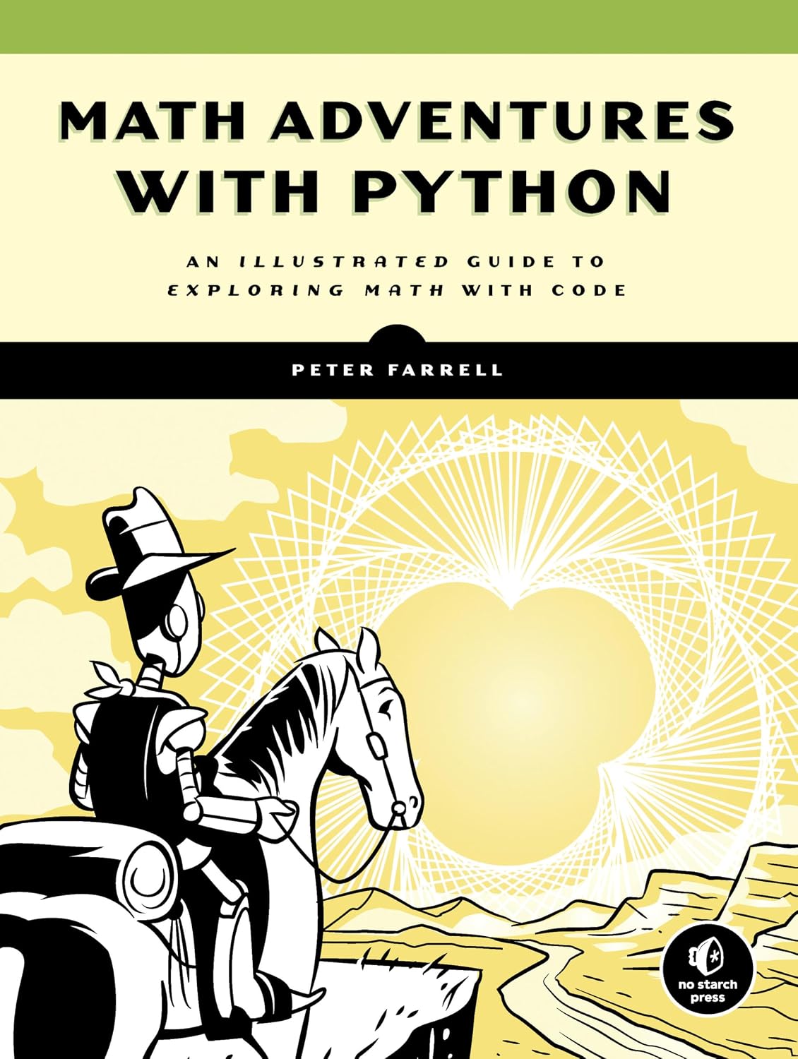 Math Adventures with Python: An Illustrated Guide to Exploring Math with Code Kağıt Kapak – Resimlendirilmiş, 8 Ocak 2019