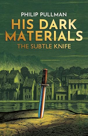 The Subtle Knife: 2 (His Dark Materials)