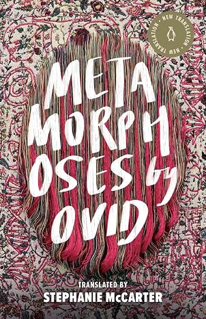 Metamorphoses (Penguin Classics Hardcover)