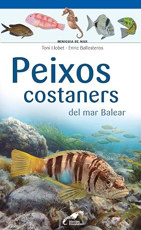 Peixos Costaners Del Mar Balear (Miniguies del Mar Balear Marilles)