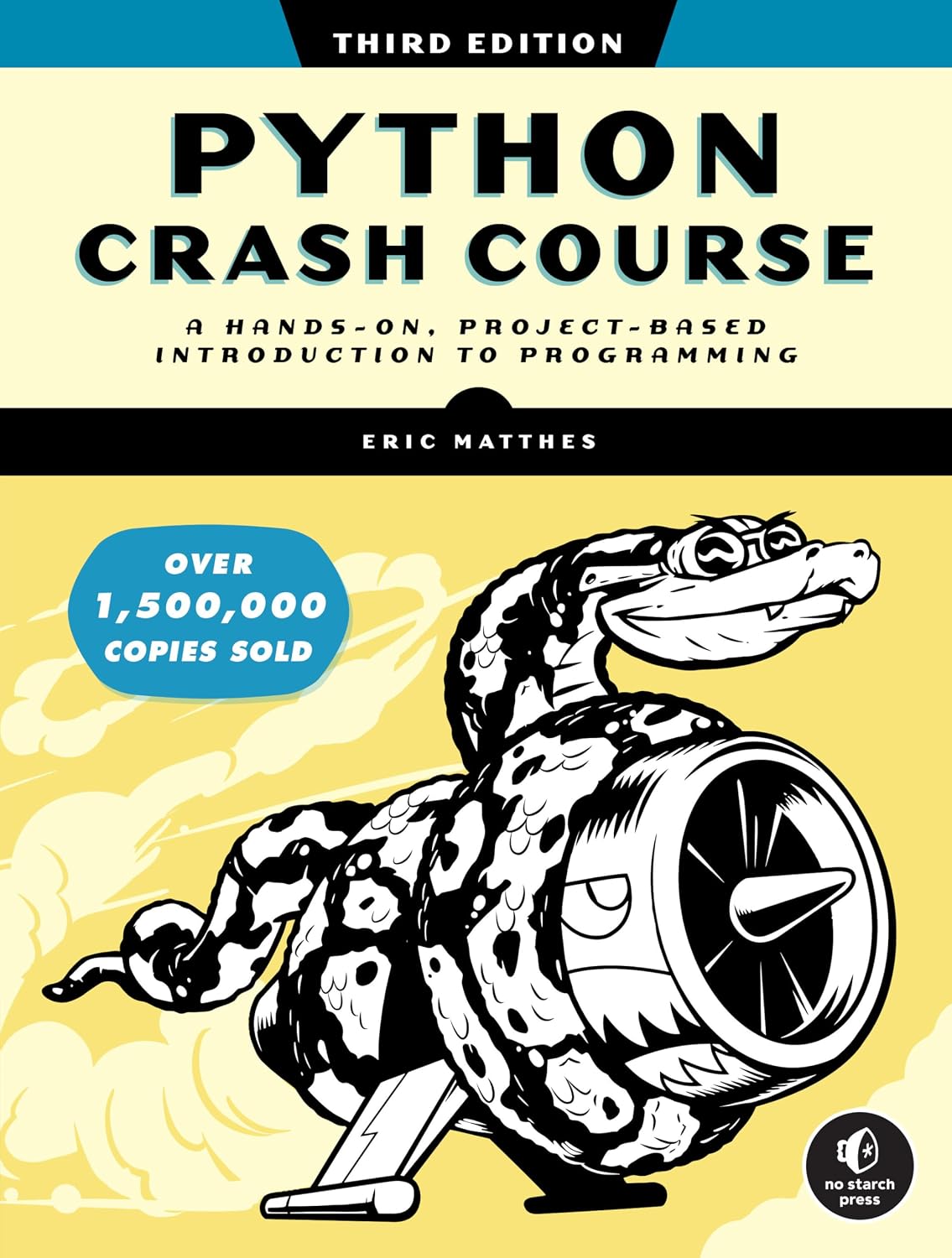 Python Crash Course, 3rd Edition: A Hands-On, Project-Based Introduction to Programming Paperback – January 10, 2023