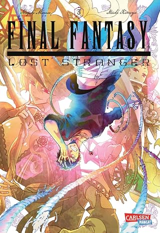Final Fantasy - Lost Stranger 3: Der ultimative Manga über die Reise in eine andere Welt! (3)
