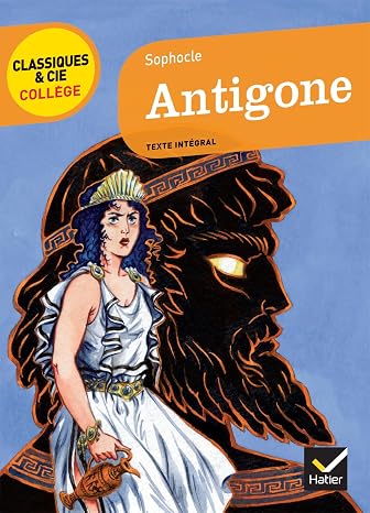 Sophocle, Antigone (Ve siècle avant J.-C.)