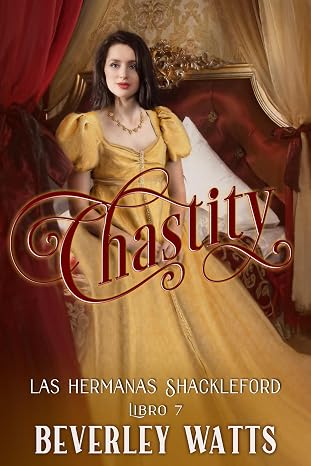 Chastity (Las Hermanas Shackleford Libro 7)