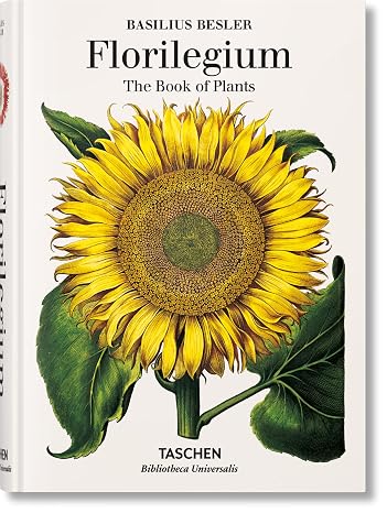 Basilius Besler's Florilegium: The Book of Plants