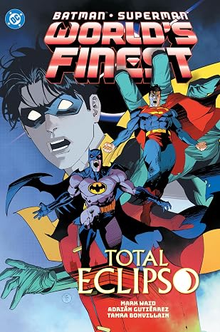 Batman/Superman 7: World's Finest: Total Eclipso