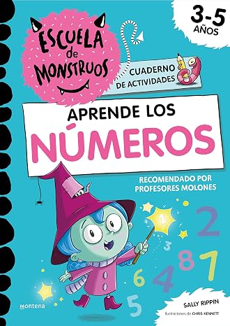 Escuela de Monstruos. Cuaderno de actividades - Aprende los NÚMEROS: Cuaderno de matemáticas para niños de 3 a 5 años