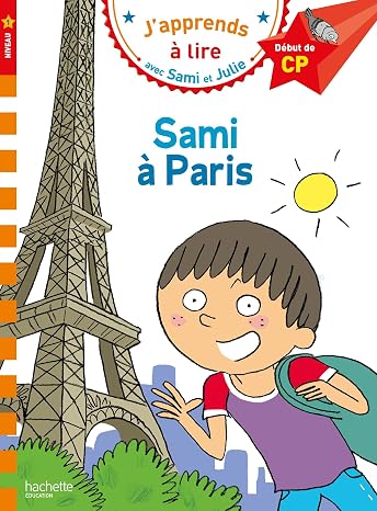 SAMI A PARIS: Début de CP, niveau 1 (HACHETTE)