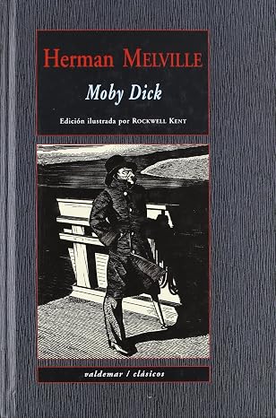 Moby Dick: Edición ilustrada por Rockwell Kent: 12 (Clásicos)