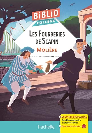 LES FOURBEBRIES DE SCAPIN: Texte intégral (HACHETTE)