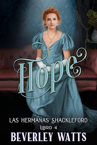 Hope (Las Hermanas Shackleford Libro 4)