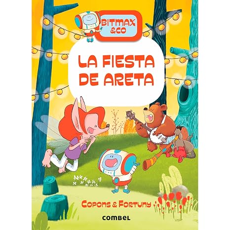 Bitmax 6: La fiesta de Areta - La Novela Gráfica para Primeros Lectores (Bitmax & Co.)