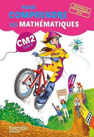 Pour comprendre les mathématiques CM2 - Livre élève - nouveau programme 2016