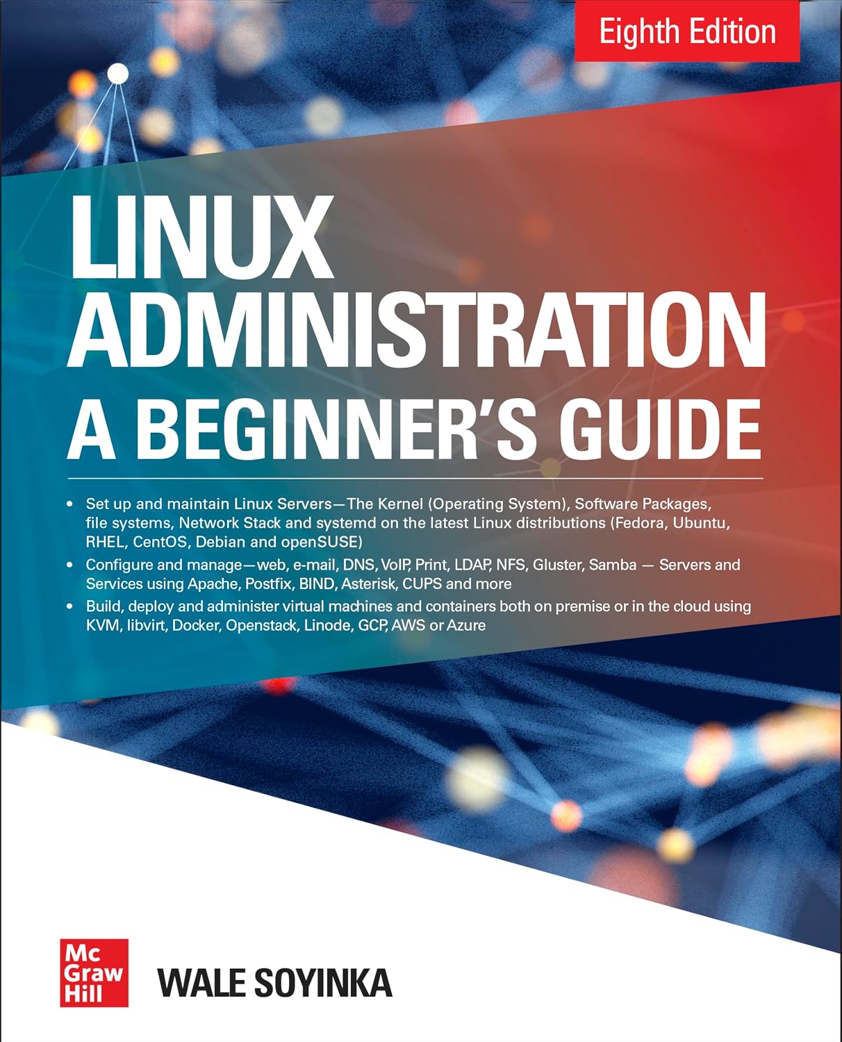 Linux Administration: A Beginner's Guide, Eighth Edition (NETWORKING & COMM - OMG) Paperback – Illustrated, 16 Mar. 2020
