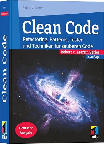 Clean Code: Refactoring Patterns Testen und Techniken für sauberen Code 2. deutsche Auflage 2026 (mitp Professional)