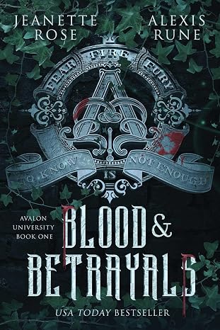 Blood & Betrayals (Volume 1) (Avalon University)