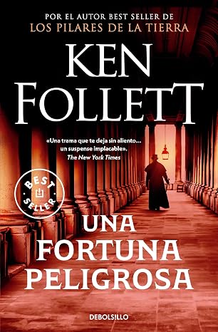 Una fortuna peligrosa (Best Seller | Ficción)