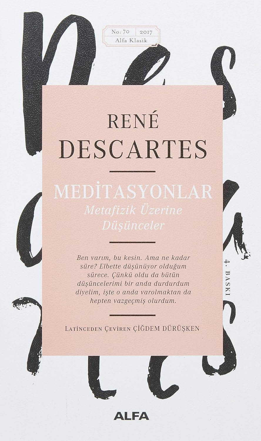 Meditasyonlar: Metafizik Üzerine Düşünceler Kağıt Kapak – 2 Ekim 2015
