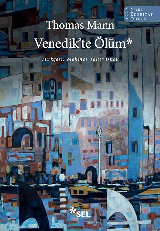Venedik'te Ölüm - 1929 Nobel Edebiyat Ödülü
