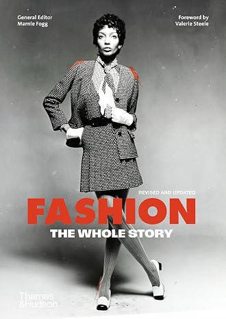 Fashion: The Whole Story