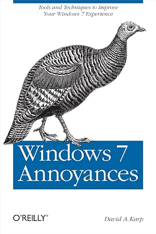 Windows 7 Annoyances