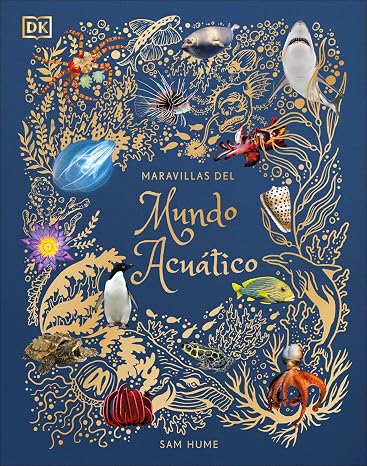 Maravillas del mundo acuático (Planeta curioso) (DK Infantil)