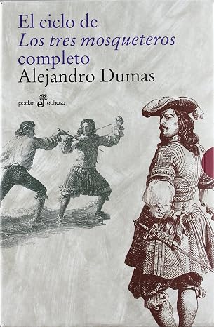 El Ciclo de los tres mosqueteros completo: El ciclo completo