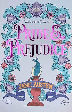 Pride & Prejudice Wordsworth Classics